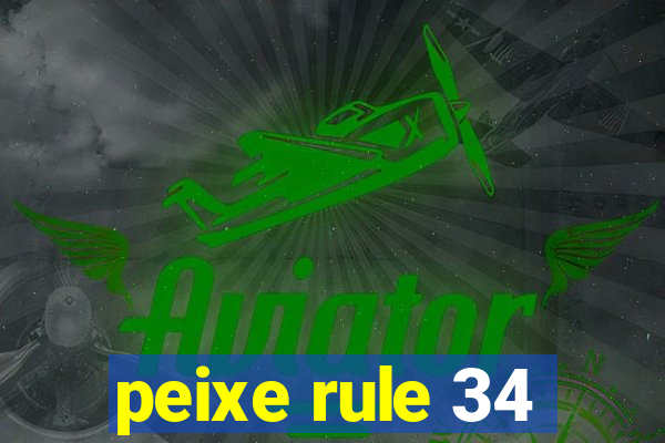 peixe rule 34